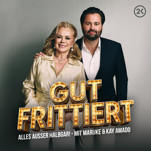 Cover: GUT FRITTIERT - Alles außer halbgar!