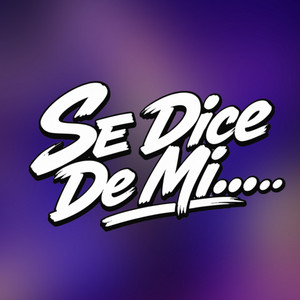 Cover: Se Dice De Mi...