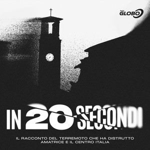 Cover: In 20 Secondi - Il racconto del terremoto che ha distrutto Amatrice e il centro Italia