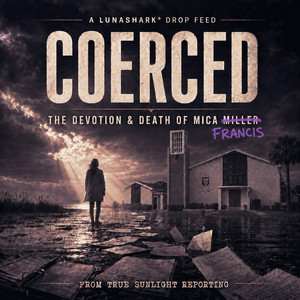 Cover: COERCED: The Devotion & Death of Mica Francis Miller