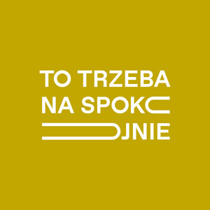 Cover: To trzeba na spokojnie