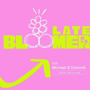 Cover: Late Bloomer - besser spät als nie