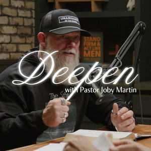 Cover: Deepen with Pastor Joby Martin
