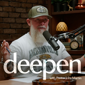 Cover: Deepen with Pastor Joby Martin