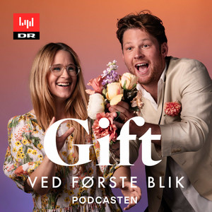Cover: Gift ved første blik podcasten