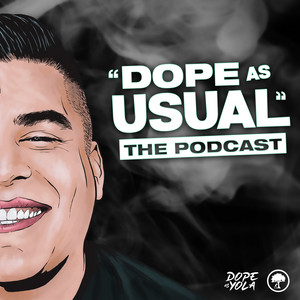 Cover: DOPE AS USUAL Podcast