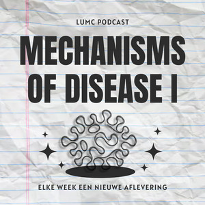 Cover: Mechanisms of Disease 1 - De Podcast