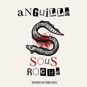 Cover: Anguille sous roche