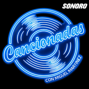 Cover: Cancionadas con Miguel Martínez 