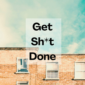 Cover: Get Shit Done