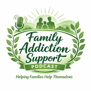 Cover: The Family Addiction Support Podcast