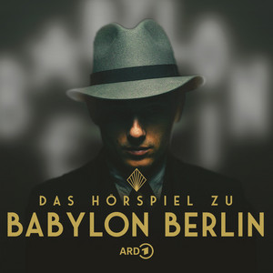 Cover: Das Hörspiel zu Babylon Berlin