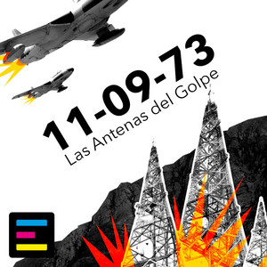 Cover: 11-09-73: Las Antenas del Golpe