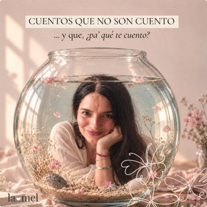 Cover: Cuentos que no son cuento... y que, ¿pa' qué te cuento?