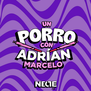 Cover: Un Porro con Adrián Marcelo