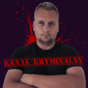 Cover: KANAŁ KRYMINALNY