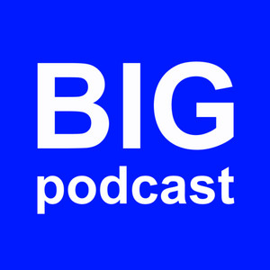 Cover: BIG podcast