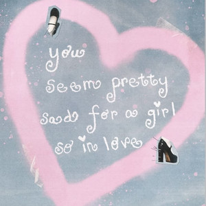 Cover: You seem pretty sad for a girl so in love 