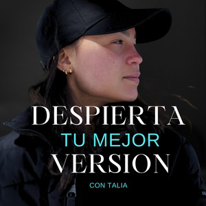 Cover: Despierta Tu Mejor Version con Talia