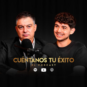 Cover: Cuéntanos Tu Éxito - Pódcast Padre e Hijo
