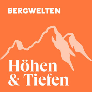 Cover: Bergwelten – Höhen und Tiefen