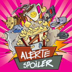 Cover: ALERTE SPOILER