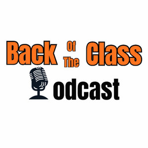 Cover: Back Of The Class Podcast