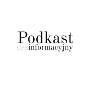 Cover: Podkast Dezinformacyjny