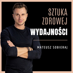 Cover: Sztuka Zdrowej Wydajności 