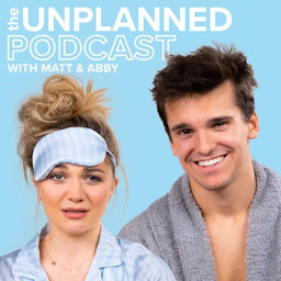 Cover: The Unplanned Podcast with Matt & Abby