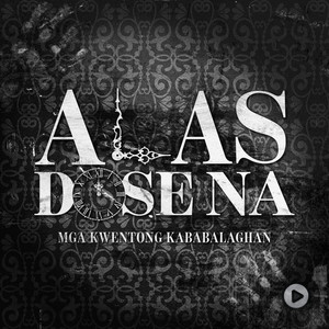 Cover: Alas Dose Na: Mga Kwentong Kababalaghan