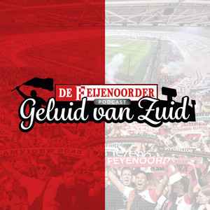 Cover: De Feijenoorder Podcast: Geluid van Zuid