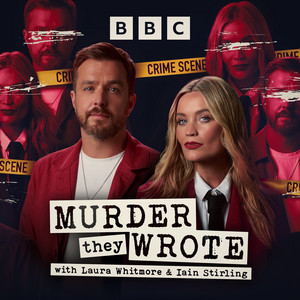 Cover: Murder They Wrote with Laura Whitmore and Iain Stirling