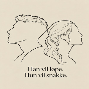 Cover: Han vil løpe - Hun vil snakke.