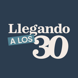 Cover: Llegando a los 30
