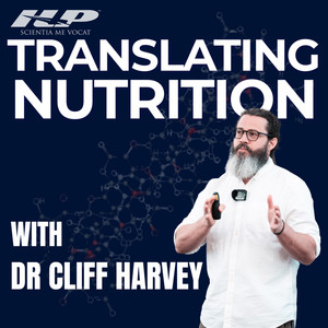 Cover: Translating Nutrition: Clinical Nutrition, Sports Nutrition, & Health Coaching with Dr Cliff Harvey