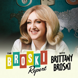 Cover: The Broski Report with Brittany Broski