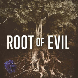 Cover: Root of Evil: The True Story of the Hodel Family and the Black Dahlia