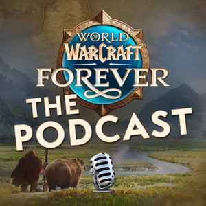 Cover: World of Warcraft: Forever The Podcast