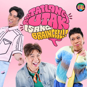 Cover: Tatlong Utak, Isang Braincell!