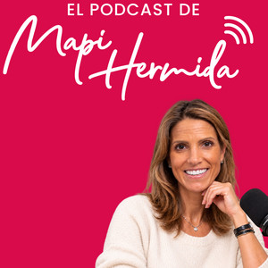 Cover: El podcast de MAPI HERMIDA
