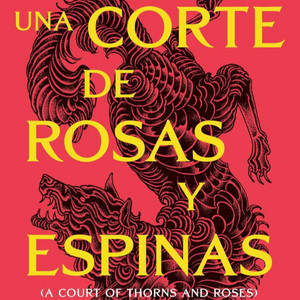 Cover: Una Corte de Rosas y Espinas (Audiolibro)