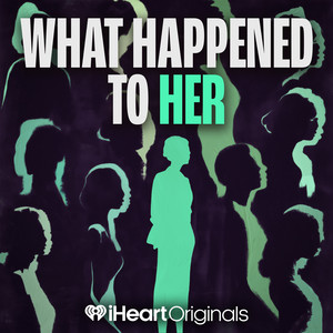 Cover: What Happened to Her