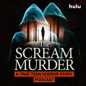 Cover: The Scream Murder: A True Teen Horror Story