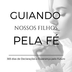 Cover: Devocional Diário - Guiando Nossos Filhos pela fé