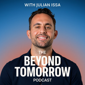 Cover: The Beyond Tomorrow Podcast with Julian Issa