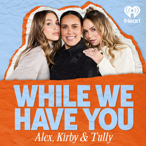 Cover: While We Have You