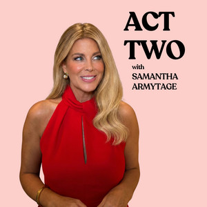 Cover: Act Two With Samantha Armytage