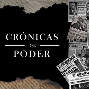 Cover: Crónicas del Poder Podcast 