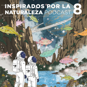Cover: Inspirados por la Naturaleza Podcast